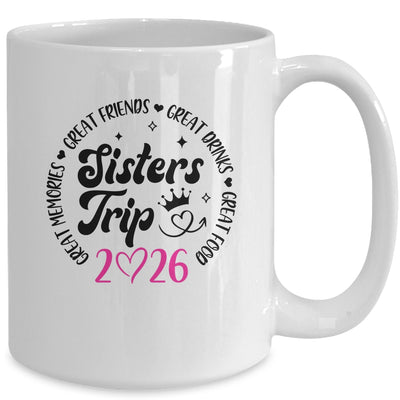 Sisters Trip 2026 Cute Girls Weekend Women Meeting Trip Mug | teecentury