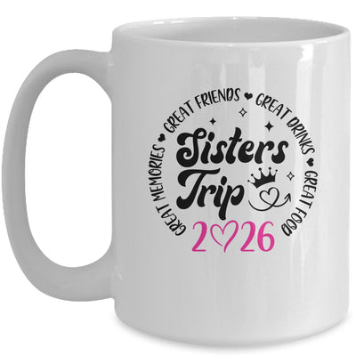 Sisters Trip 2026 Cute Girls Weekend Women Meeting Trip Mug | teecentury