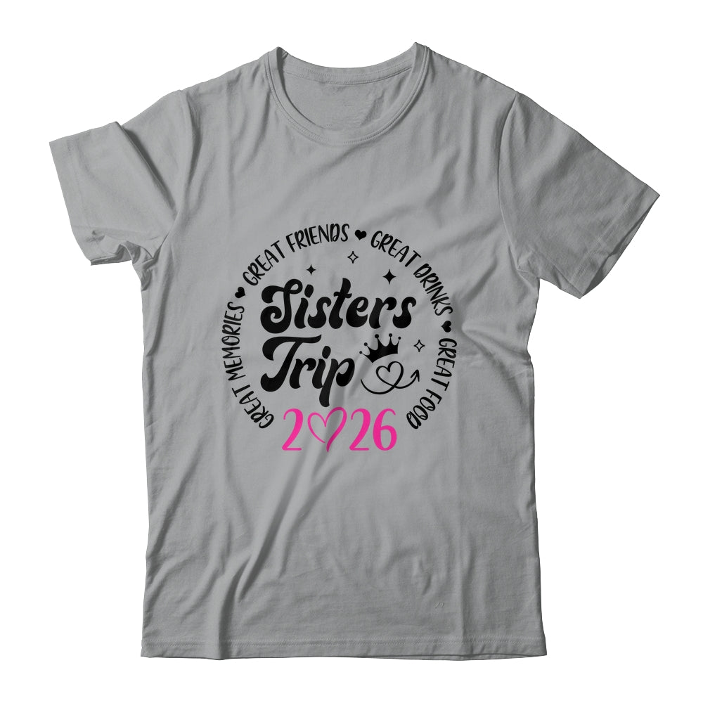 Sisters Trip 2026 Cute Girls Weekend Women Meeting Trip Shirt & Tank Top | teecentury