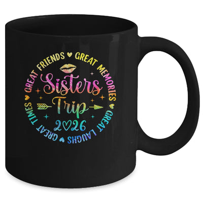 Sisters Trip 2026 Great Friends Laughs Memories Times Summer Mug | teecentury