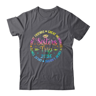 Sisters Trip 2026 Great Friends Laughs Memories Times Summer Shirt & Tank Top | teecentury