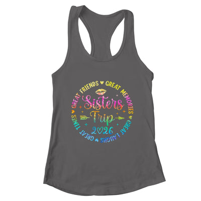 Sisters Trip 2026 Great Friends Laughs Memories Times Summer Shirt & Tank Top | teecentury