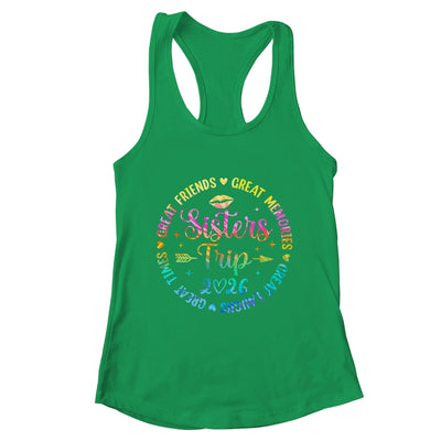 Sisters Trip 2026 Great Friends Laughs Memories Times Summer Shirt & Tank Top | teecentury