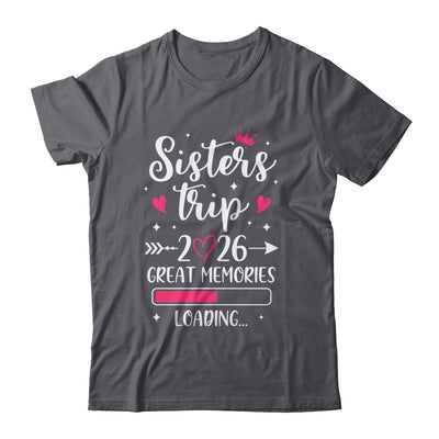 Sisters Trip 2026 Memories Vacation Travel Sisters Weekend Shirt & Tank Top | teecentury