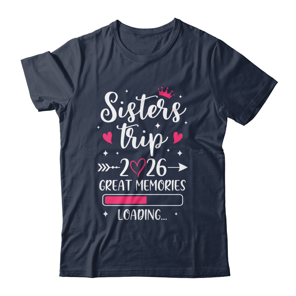 Sisters Trip 2026 Memories Vacation Travel Sisters Weekend Shirt & Tank Top | teecentury