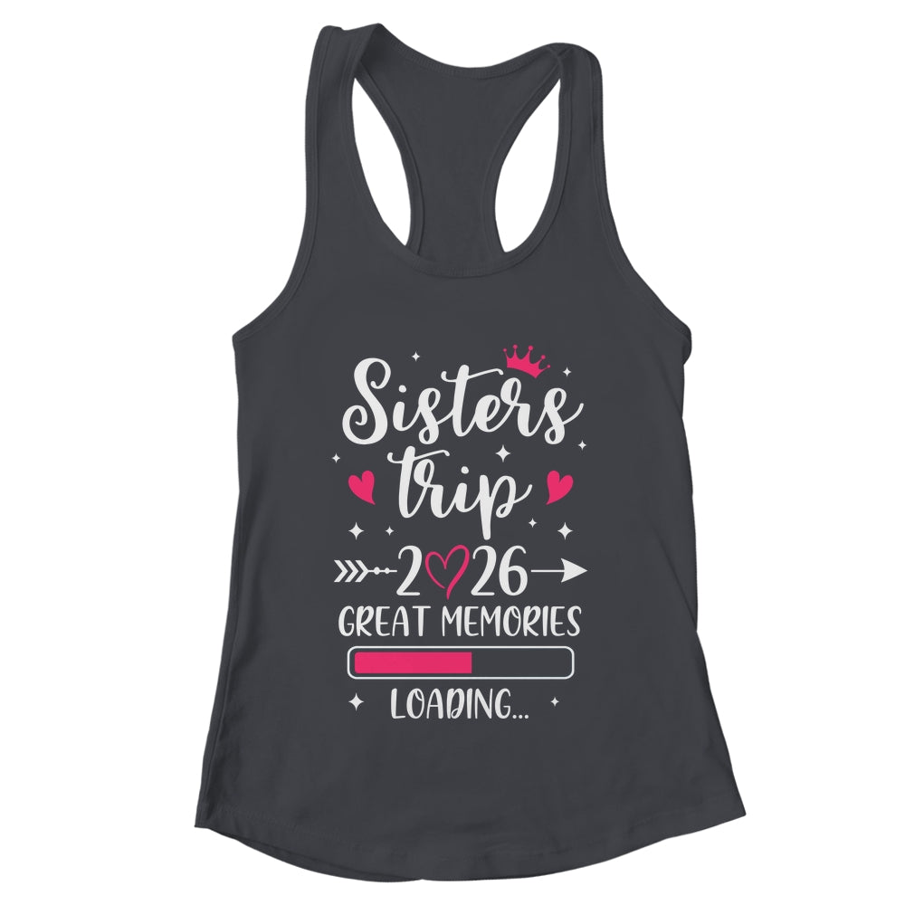 Sisters Trip 2026 Memories Vacation Travel Sisters Weekend Shirt & Tank Top | teecentury