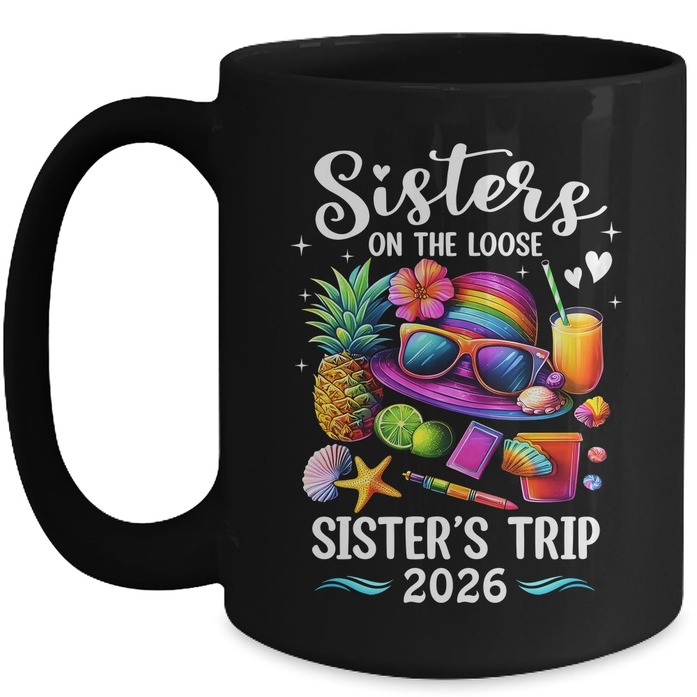 Sisters Trip 2026 Summer Cute Sister's On The Loose 2026 Mug | teecentury