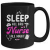 Sleep All Day Nurse All Night Funny Nursing ER RN LPN CNA Mug | teecentury