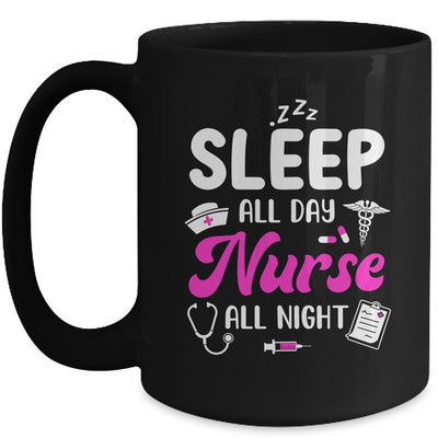 Sleep All Day Nurse All Night Funny Nursing ER RN LPN CNA Mug | teecentury