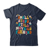 Small Steps Still Move Us Forward Funny Physical Therapist Shirt & Hoodie | teecentury