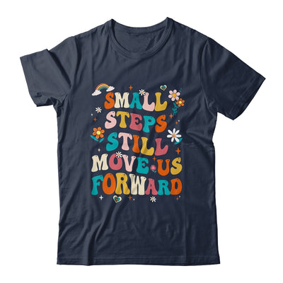 Small Steps Still Move Us Forward Funny Physical Therapist Shirt & Hoodie | teecentury