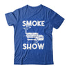 Smoke Show Funny BBQ Smoker Grilling Meat Smoking Grill Shirt & Hoodie | teecentury