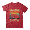 Smoke Show Funny BBQ Smoker Grilling Meat Smoking Retro Shirt & Hoodie | teecentury