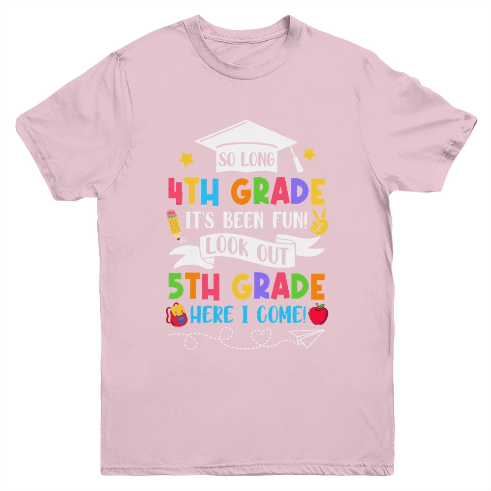 So Long 4th Grade Graduation 5th Grade Here I Come 2024 Youth Shirt | teecentury