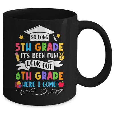 So Long 5th Grade Graduation 6th Grade Here I Come 2024 Mug | teecentury