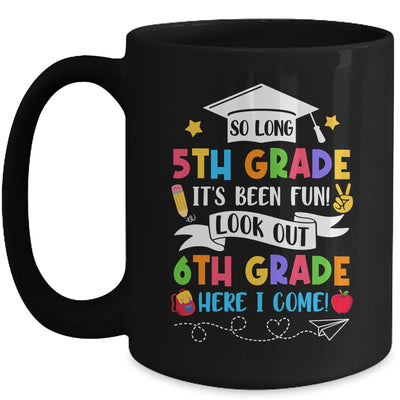 So Long 5th Grade Graduation 6th Grade Here I Come 2024 Mug | teecentury