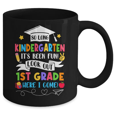 So Long Kindergarten Graduation 1st Grade Here I Come 2024 Mug | teecentury