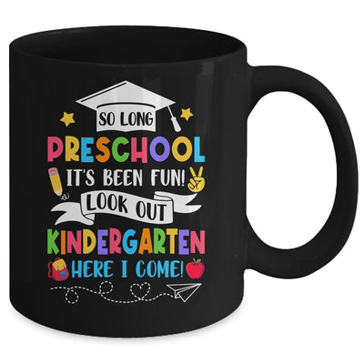 So Long Preschool Graduation Kindergarten Here I Come 2024 Mug | teecentury