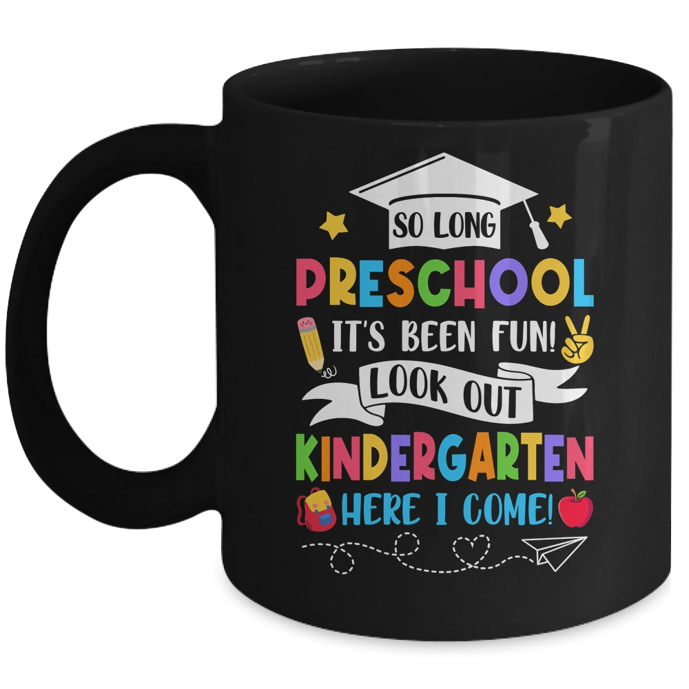 So Long Preschool Graduation Kindergarten Here I Come 2024 Mug | teecentury