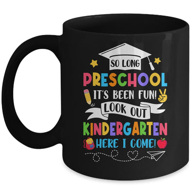 So Long Preschool Graduation Kindergarten Here I Come 2024 Mug | teecentury