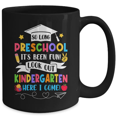 So Long Preschool Graduation Kindergarten Here I Come 2024 Mug | teecentury