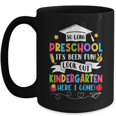 So Long Preschool Graduation Kindergarten Here I Come 2024 Mug | teecentury