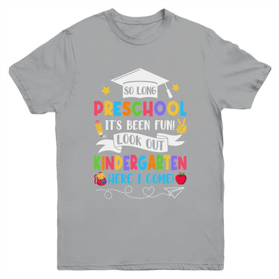 So Long Preschool Graduation Kindergarten Here I Come 2024 Youth Shirt | teecentury