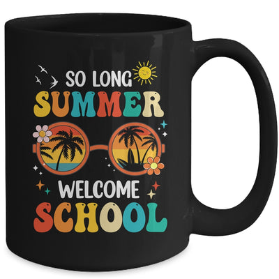 So Long Summer Welcome School Retro Groovy Back To School Mug | teecentury