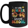 So Long Summer Welcome School Retro Groovy Back To School Mug | teecentury