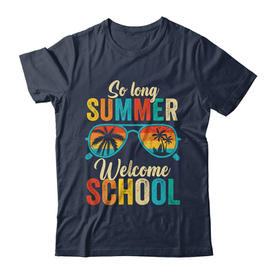 So Long Summer Welcome School Vintage Groovy Back To School Shirt & Hoodie | teecentury