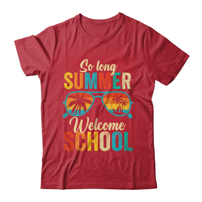 So Long Summer Welcome School Vintage Groovy Back To School Shirt & Hoodie | teecentury