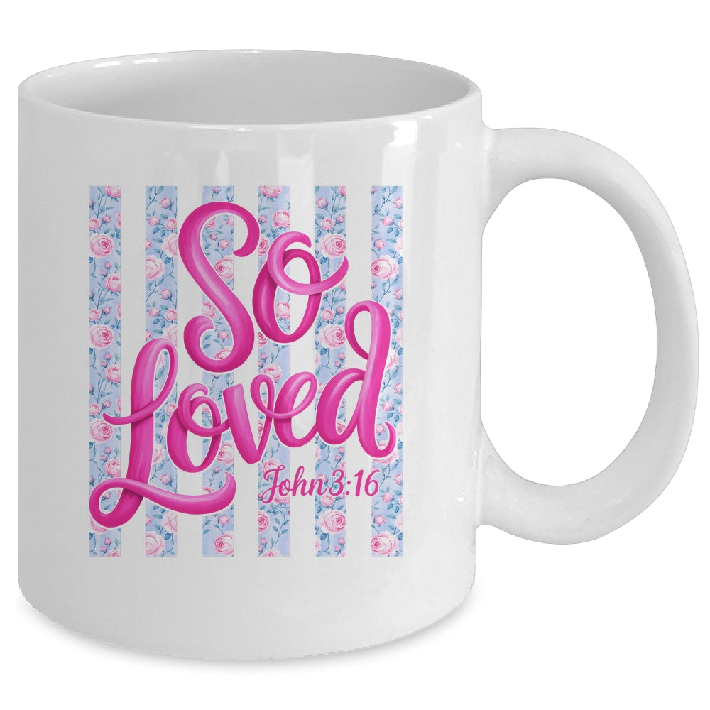 So Loved John 3:16 Christian Faith Religious Jesus Coquette Mug | teecentury