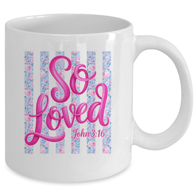 So Loved John 3:16 Christian Faith Religious Jesus Coquette Mug | teecentury