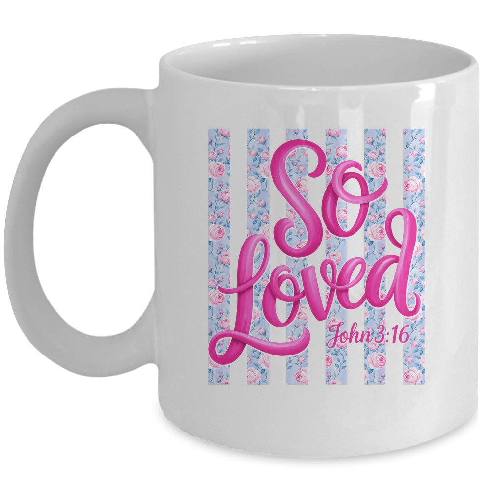 So Loved John 3:16 Christian Faith Religious Jesus Coquette Mug | teecentury