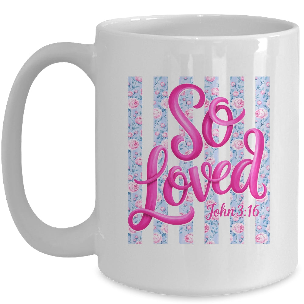 So Loved John 3:16 Christian Faith Religious Jesus Coquette Mug | teecentury
