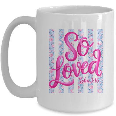 So Loved John 3:16 Christian Faith Religious Jesus Coquette Mug | teecentury