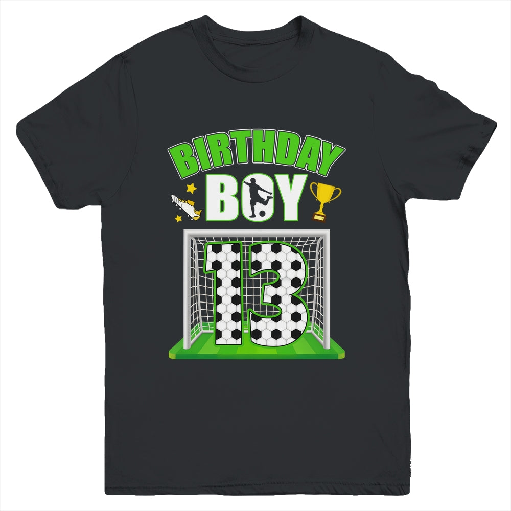 Soccer 13th Birthday Boy 13 Year Old Sport 7yr Boys Party Youth Shirt | teecentury