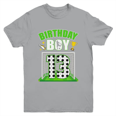 Soccer 13th Birthday Boy 13 Year Old Sport 7yr Boys Party Youth Shirt | teecentury