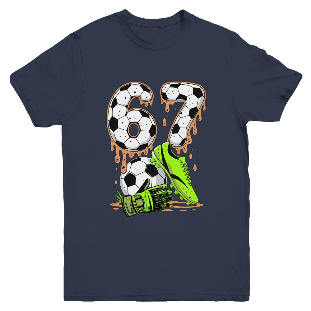 Soccer 67 Six Seven Meme Boys Teens Kids Gen Alpha Slang 6 7 Youth Shirt | teecentury