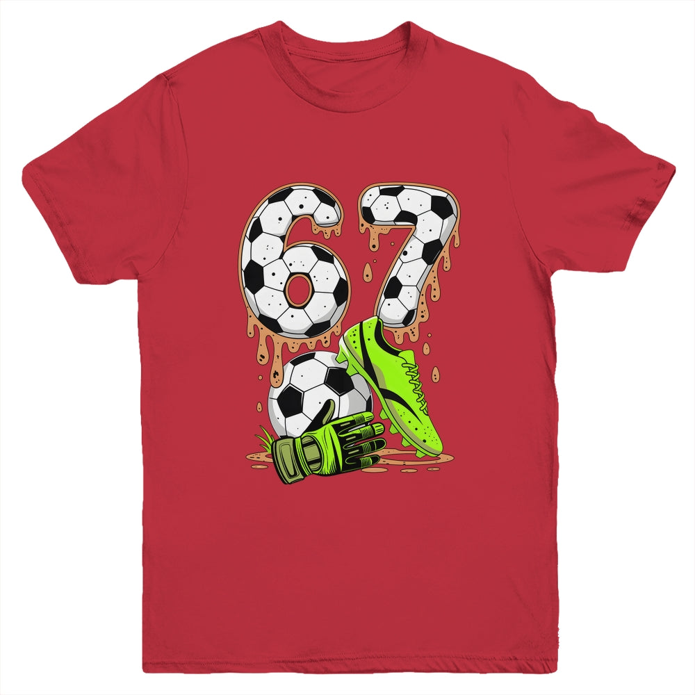Soccer 67 Six Seven Meme Boys Teens Kids Gen Alpha Slang 6 7 Youth Shirt | teecentury
