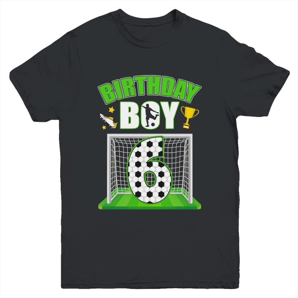 Soccer 6th Birthday Boy 6 Year Old Sport 7yr Boys Party Youth Shirt | teecentury