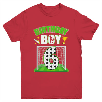 Soccer 6th Birthday Boy 6 Year Old Sport 7yr Boys Party Youth Shirt | teecentury