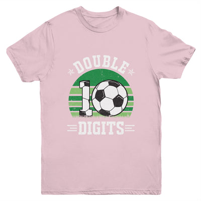 Soccer Birthday 10 Year Old Double Digits 10th Birthday Youth Shirt | teecentury