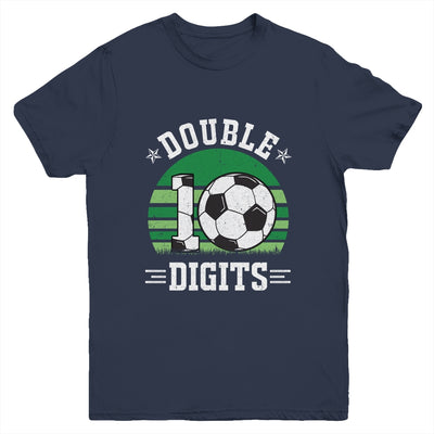 Soccer Birthday 10 Year Old Double Digits 10th Birthday Youth Shirt | teecentury