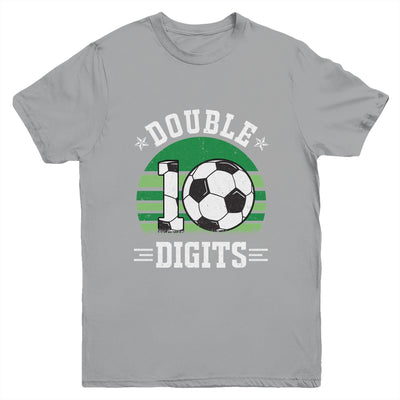 Soccer Birthday 10 Year Old Double Digits 10th Birthday Youth Shirt | teecentury