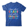 Some Call It Chaos We Call It Kindergarten Teacher Funny Shirt & Hoodie | teecentury