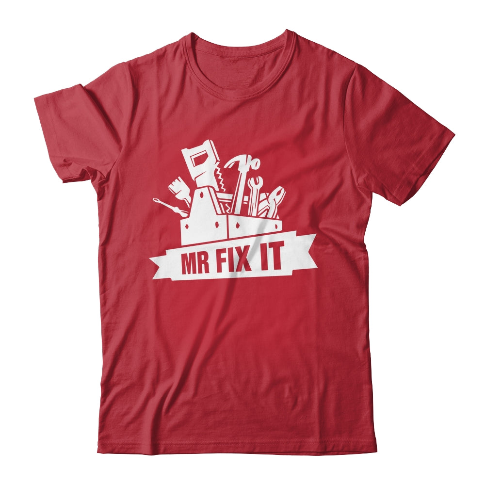 Something Mr Fix It Fixing Dad Mechanic Funny Handyman Humor Shirt & Hoodie | teecentury