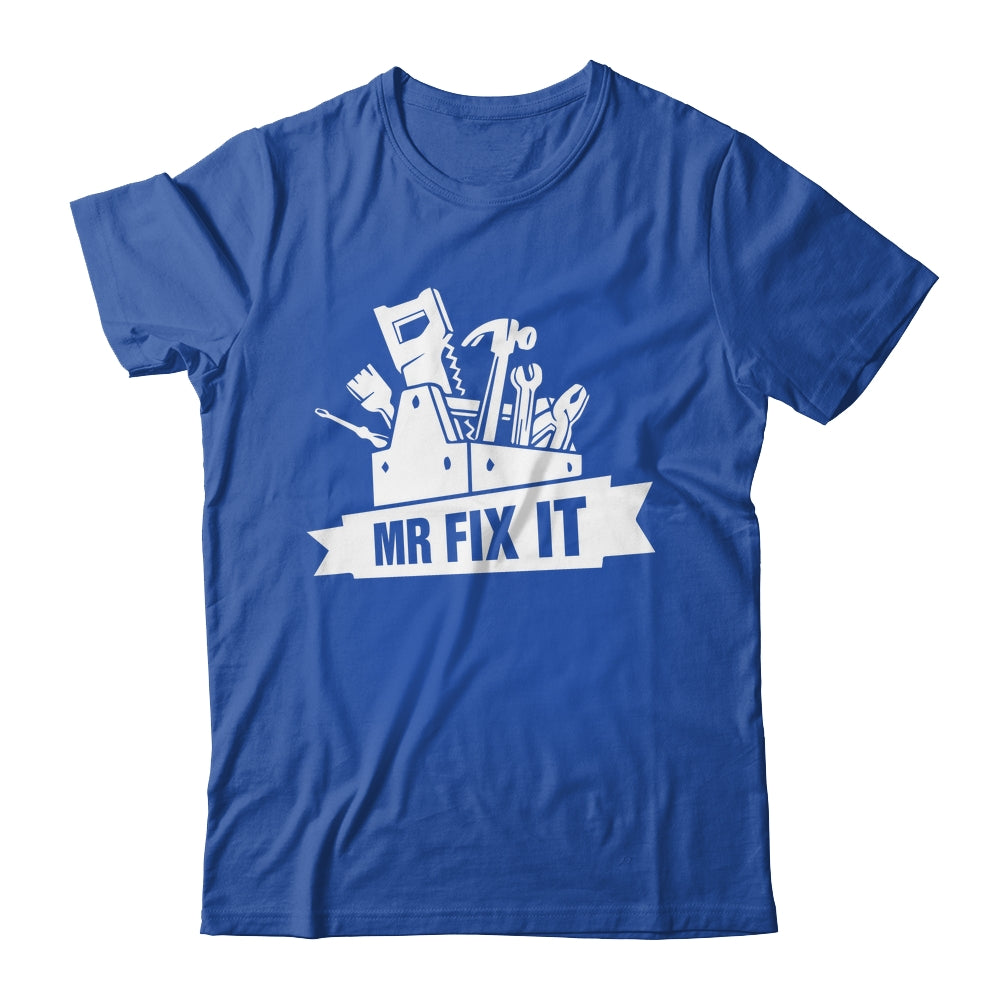 Something Mr Fix It Fixing Dad Mechanic Funny Handyman Humor Shirt & Hoodie | teecentury