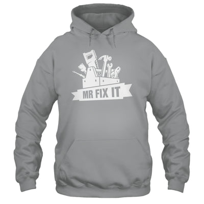 Something Mr Fix It Fixing Dad Mechanic Funny Handyman Humor Shirt & Hoodie | teecentury