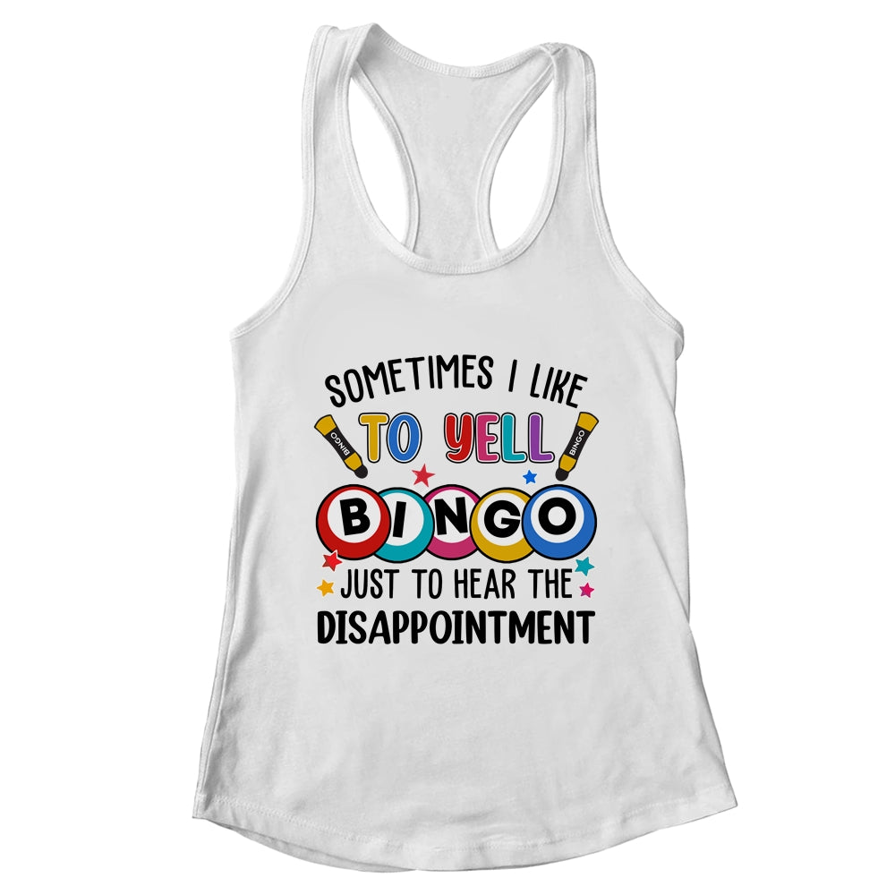Sometimes I Yell Bingo Funny Lucky Bingo Lover Mom Grandma Shirt & Tank Top | teecentury